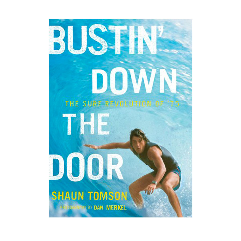 Bustin Down The Door - 8 Surfing Books worth buying
